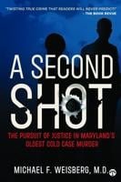 A Second Shot Blends Riveting True Crime  with Emotional Depth